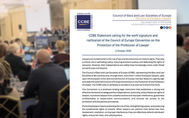 The CCBE called for the urgent ratification of the Convention on the protection of the profession of advocate
